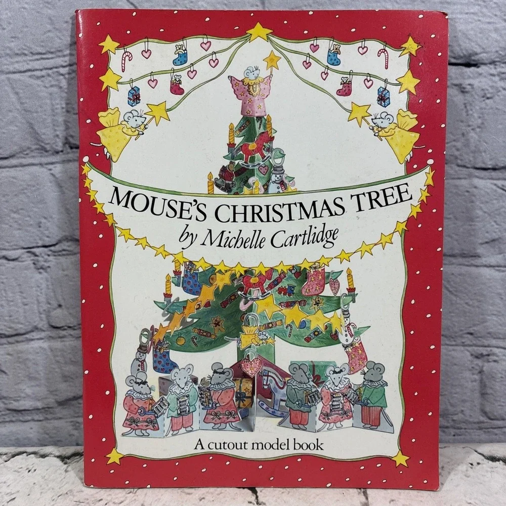 The Mouse's Christmas Tree A Press-Out Model Book by Michelle Cartlidge